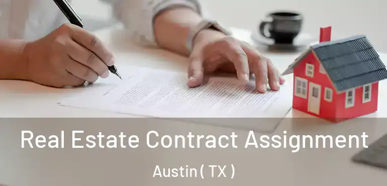  Real Estate Contract Assignment Austin ( TX )