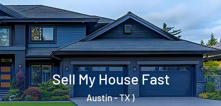  Sell My House Fast Austin - TX )