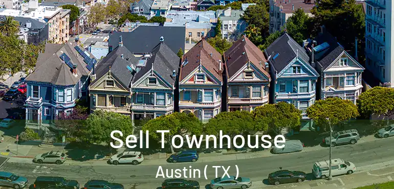  Sell Townhouse Austin ( TX )