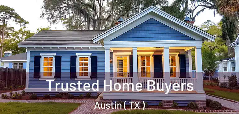  Trusted Home Buyers Austin ( TX )